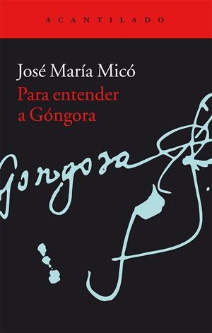 Para entender a Góngora | 9788416011711 | Micó Juan, José María