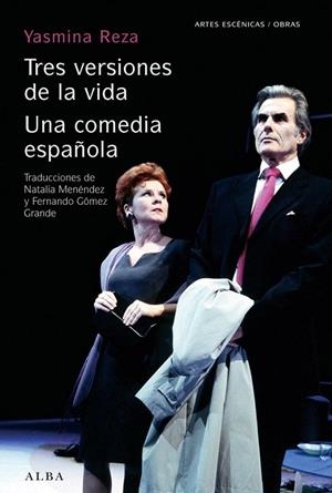 Tres versiones de la vida/Una comedia española | 9788484287407 | Reza, Yasmina