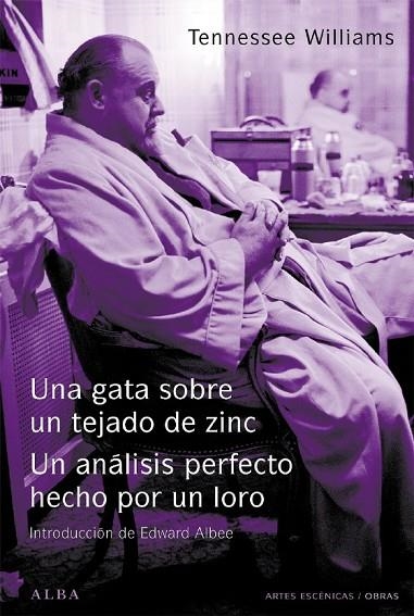 Una gata sobre un tejado de zinc / El análisis perfecto hecho por un loro | 9788484283324 | Williams, Tennessee