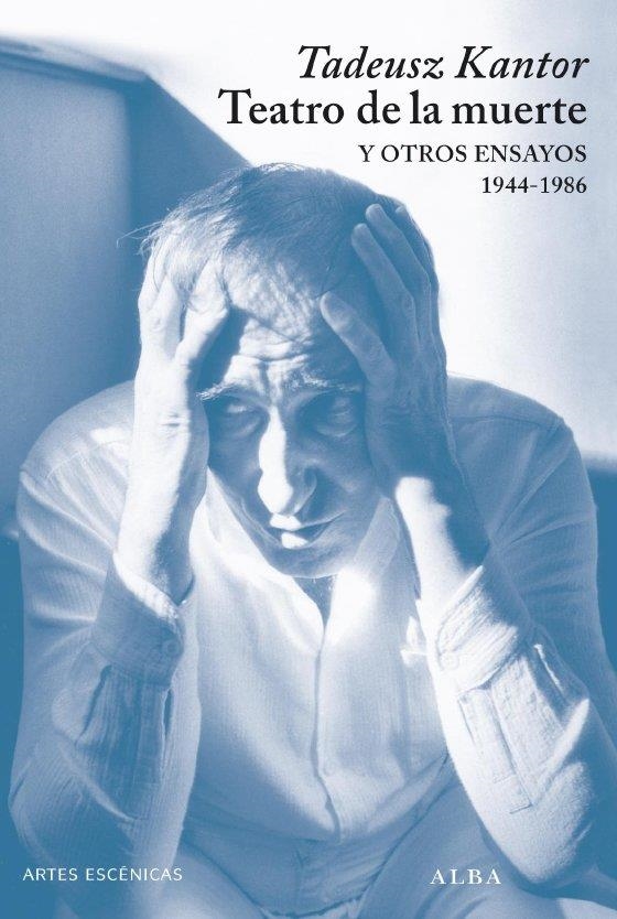 Teatro de la muerte y otros ensayos | 9788484285632 | Kantor, Tadeusz