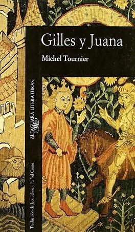 Gilles y Juana | 9788420425481 | Tournier, Michel