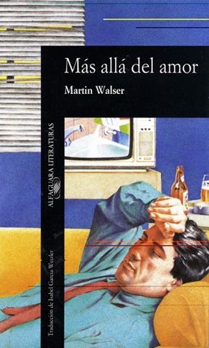 Más allá del amor | 9788420425634 | Walser, Martin