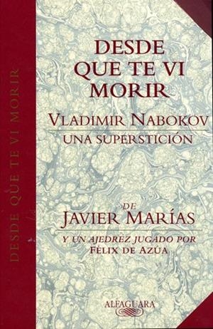Desde que te vi morir | 9788420478531 | Marías, Javier