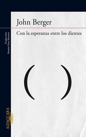 Con la esperanza entre los dientes | 9788420406305 | John Berger