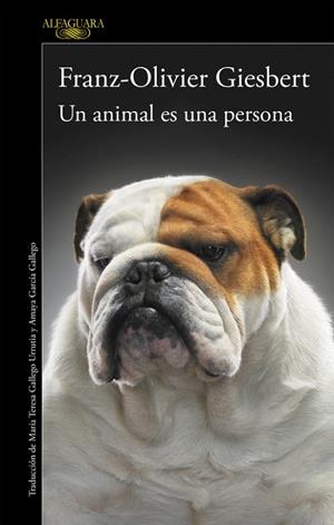 Un animal es una persona | 9788420416687 | Giesbert, Franz-Olivier