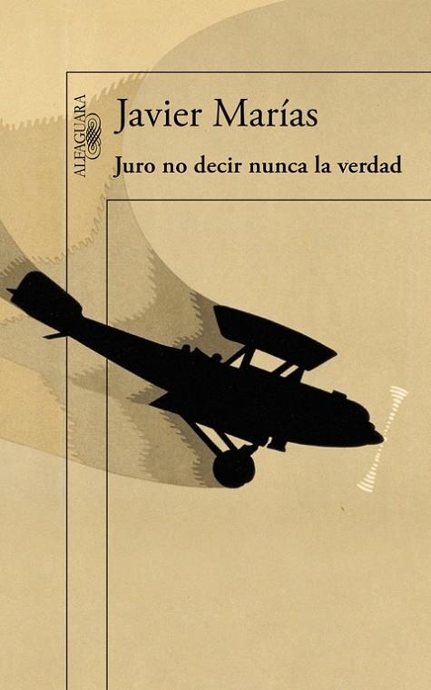 Juro no decir nunca la verdad | 9788420412108 | Marías, Javier