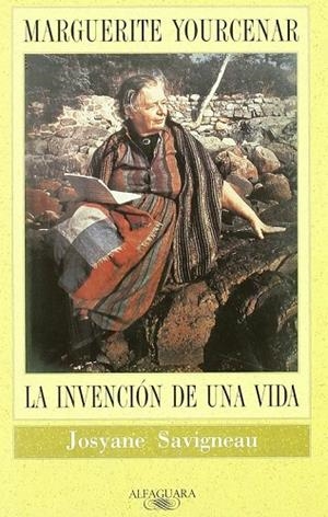 Marguerite Yourcenar. La invención de una vida | 9788420426808 | Savigneau, Josyane
