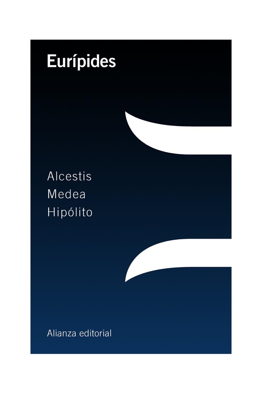 Alcestis / Medea / Hipólito | 9788420698670 | Eurípides