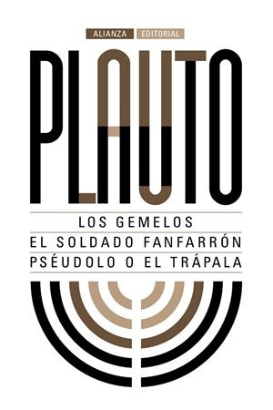 Los gemelos. El soldado fanfarrón. Pséudolo o El trápala | 9788491044284 | Plauto