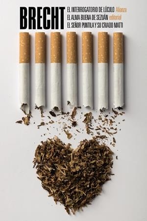 El interrogatorio de Lúculo. El alma buena de Sezuán. El señor Puntila y su criado Matti | 9788491045632 | Brecht, Bertolt