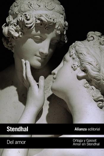 Del amor / Amor en Stendhal | 9788491811954 | Stendhal;Ortega y Gasset, José