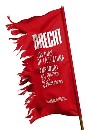 Los días de la Comuna. Turandot o El congreso de los blanqueadores | 9788491810568 | Brecht, Bertolt