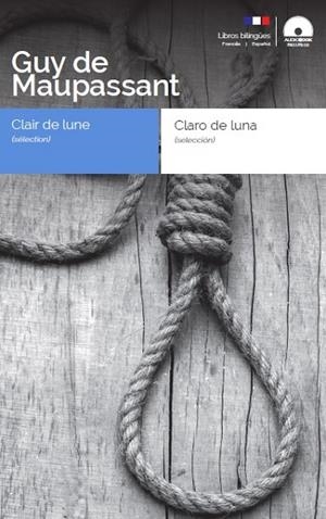 Claro de luna / Clair de lune | 9788416774296 | de Maupassant, Guy