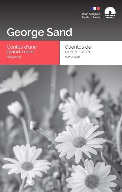 Contes d’une grand-mère / Cuentos de una abuela | 9788416774418 | Sand, Georges