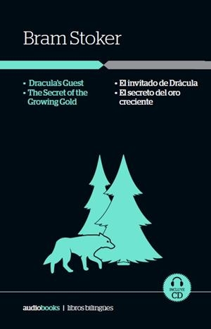 Dracula's Guest / The Secret of Growing Gold // El invitado de Drácula / El secreto del oro creciente | 9788416774555 | Stoker, Bram