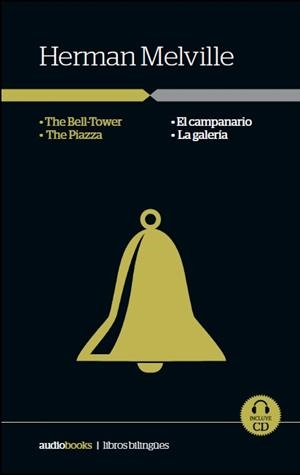 El campanario  /  La galería | 9788494279911 | Melville, Herman