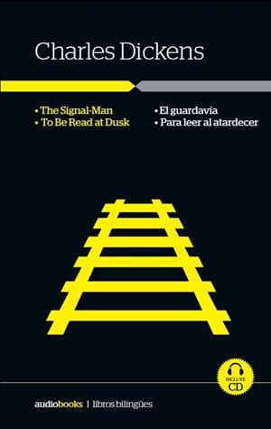 El guardavía / Para leer al atardecer | 9788494240904 | Dickens, Charles