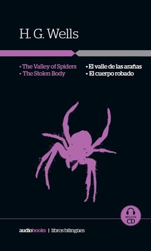 El valle de las arañas  /  El cuerpo robado | 9788494304569 | Wells, Herbert George