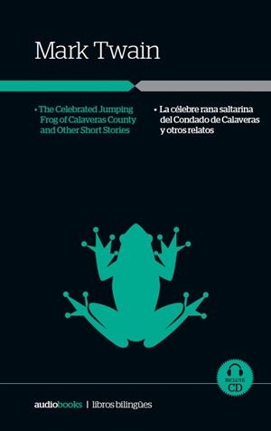 La célebre rana saltarina del condado de Calaveras y otros relatos | 9788494240935 | Twain, Mark