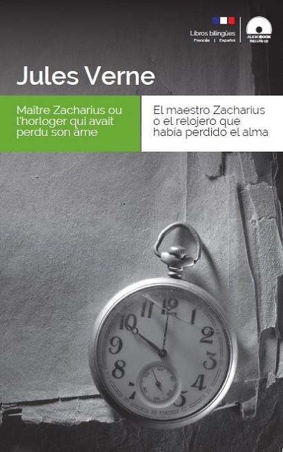 Maître Zaccharius / El maestro Zaccharius | 9788416774395 | Verne, Jules