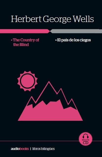 The Country of the Blind  / El país de los ciegos | 9788416774548 | Wells, Herbert George