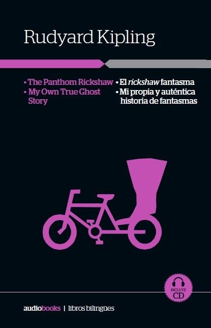 The panthom rickshaw / My Own True Ghost Story // El Rickshaw Fantasma / Mi propia y auténtica Historia de Fantasmas | 9788416774470 | Kipling, Rudyard