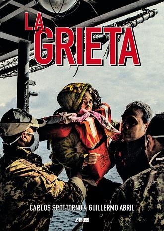 La grieta | 9788416251865 | Spottorno, Carlos;Abril, Guillermo
