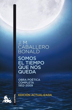 Somos el tiempo que nos queda | 9788432248351 | Caballero Bonald, José Manuel