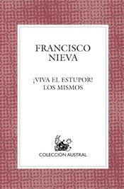 ¡Viva el estupor! / Los mismos | 9788467017007 | Nieva, Francisco