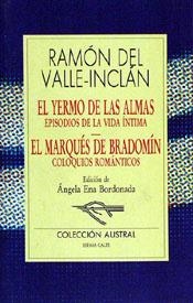 El Yermo de las Almas / El Marqués de Bradomín | 9788423973828 | Valle-Inclán, Ramón del