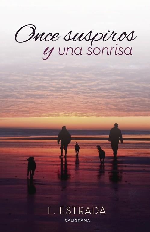 Once suspiros y una sonrisa | 9788417120139 | Estrada, L.