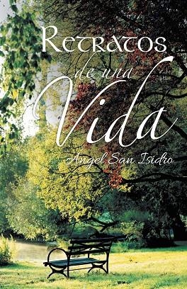 Retratos de una vida | 9788491120254 | San Isidro, Ángel