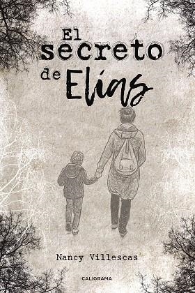 El secreto de Elías | 9788417234454 | Villescas, Nancy