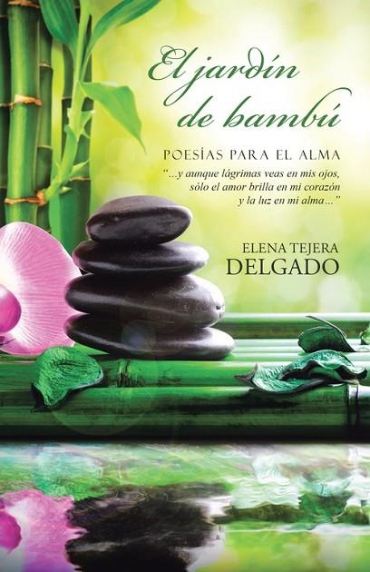 El jardín de bambú | 9788491121398 | Elena Tejera Delgado