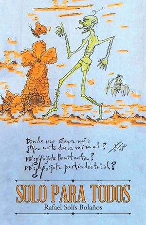 Solo para todos | 9788491124337 | Rafael Solís Bolaños