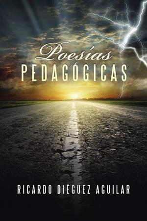 Poesías pedagógicas | 9788491121794 | Ricardo Diéguez Aguilar