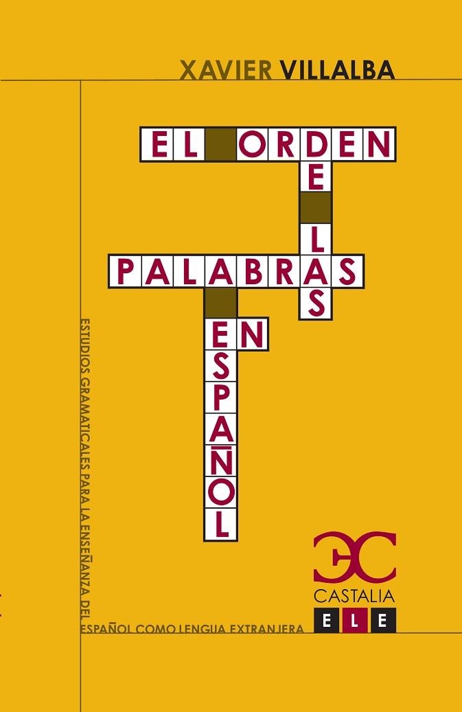 El orden de las palabras en español | 9788497403511 | Villalba Nicolás, Xavier
