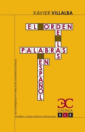 El orden de las palabras en español | 9788497403511 | Villalba Nicolás, Xavier