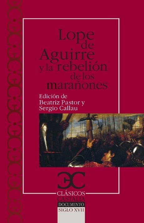 Lope de Aguirre y la rebelión de los marañones | 9788497403580