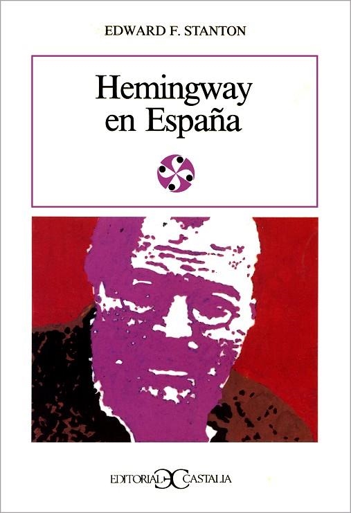 Hemingway en España                                                             . | 9788470395260 | Stanton, Edward F.