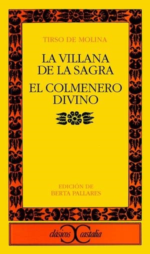 La villana de la Sagra. El colmenero divino                                     . | 9788470394331 | Molina, Tirso de