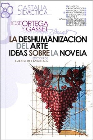 deshumanización del arte. Ideas sobre la novela, La | 9788497402774 | Ortega y Gasset, José