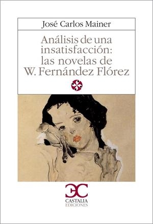 Análisis de una insatisfacción: las novelas de W. F. Flórez                     . | 9788470392238 | Mainer, José Carlos