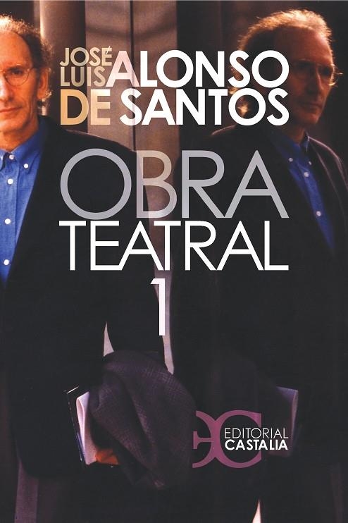 Obra teatral. Tomo I | 9788497402521 | Alonso de Santos, José Luis