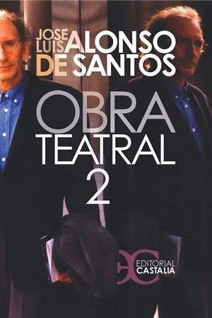 Obra teatral. Tomo II | 9788497402538 | Alonso de Santos, José Luis