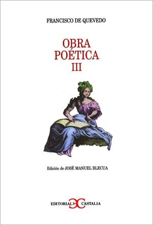 Obra poética Tomo III                                                           . | 9788470398186 | Quevedo, Francisco de