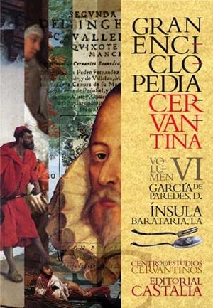 GRAN ENCICLOPEDIA CERVANTINA. Volumen VI.  García de Paredes, D. - Ínsula Barataria, La. | 9788497402880 | Varios autores