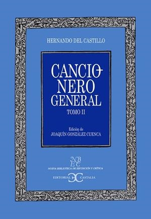 Cancionero general. Tomo II      . | 9788497401326 | Castillo, Hernando del