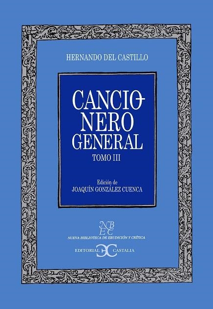 Cancionero general. Tomo III                               . | 9788497401333 | Castillo, Hernando del