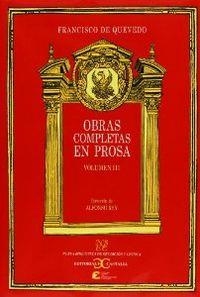 Obras completas en prosa. Volumen III: Escritos históricos y políticos                                    . | 9788497401234 | Quevedo, Francisco de